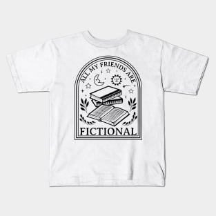 All My Friends Are Fictional Kids T-Shirt
